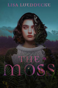 Title: The Moss, Author: Lisa Lueddecke