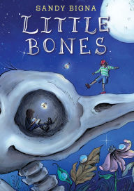 Title: Little Bones, Author: Sandy Bigna