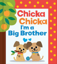 Title: Chicka Chicka I'm a Big Brother, Author: Bill Martin Jr