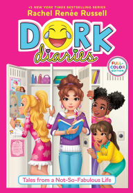 Title: Dork Diaries 1 Full-Color Edition: Tales from a Not-So-Fabulous Life, Author: Rachel Renée Russell