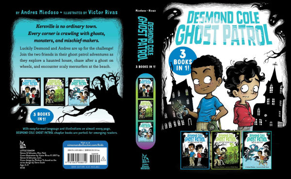 Desmond Cole Ghost Patrol 3 Books in 1!: The Haunted House Next Door; Ghosts Don't Ride Bikes, Do They?; Surf's Up, Creepy Stuff!