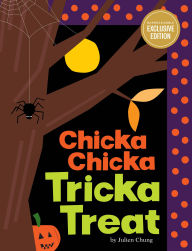 Title: Chicka Chicka Tricka Treat (B&N Exclusive Edition), Author: Julien Chung