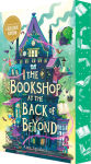 Alternative view 1 of The Bookshop at the Back of Beyond (B&N Exclusive Edition) (The House at the Edge of Magic Series #3)