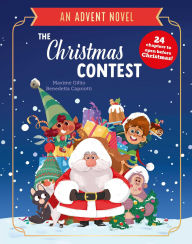 Title: The Christmas Contest: An Advent Novel, Author: Maxime Gillio