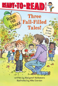 Title: Three Fall-Filled Tales!: The Pumpkin Patch; Fall Leaf Project; Picking Apples, Author: Margaret McNamara