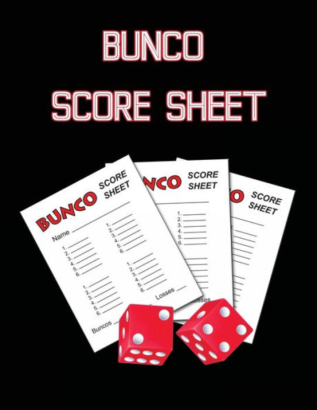 Bunco Score Sheets: 100 Score Keeping for Bunco Lovers
