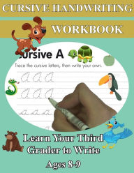 Title: Cursive Handwriting Workbook - Learn Your Third Grader to Write - Ages 8-9: Remember Cursive Letters A-Z, Creative Writing, Personification, Metaphors and Sensory Language Worksheets, Author: Nisclaroo