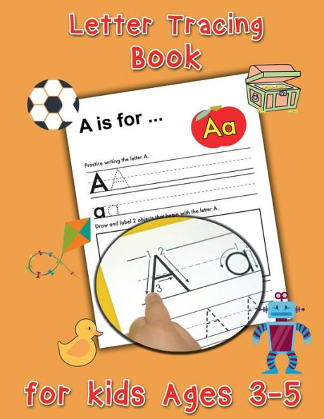 Letter Tracing Book for Kids Ages 3-5 Preschool Handwriting Workbook: Handwriting Practice Book for Kids, Color and Trace the Letters of the Alphabet, Kindergarten Writing Workbook