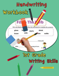 Title: Handwriting Workbook - 1st Grade Writing Skills: Handwriting Practice Book for Kids to Master Letters, Words & Sentences, Author: Nisclaroo