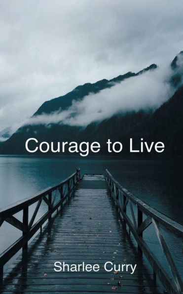 Courage to Live