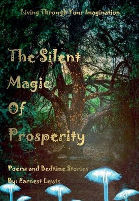 The Silent Magic of Prosperity