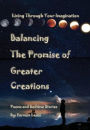 Balancing The Promise of Greater Creations