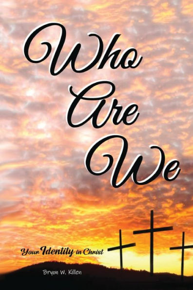 Who Are We?: Your Identity in Christ