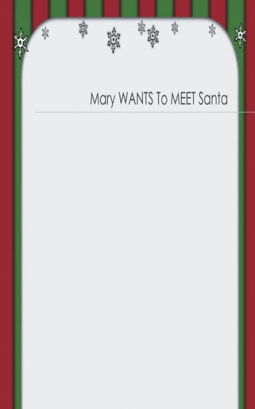 Mary Wants To MEET Santa