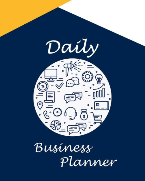 Daily Business Planner: Undated 1 Year Planner, Agenda Schedule Organizer Logbook and Journal