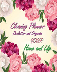 Title: Cleaning Planner Declutter and Organize your Home and Life: Cleaning Checklist for Keep The House Tidy and Clean- Housekeeping, House Cleaning Schedule, Housekeeping Planner, Author: Nisclaroo