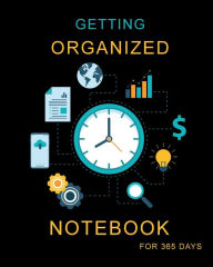 Title: Getting Organized Notebook for 365 Days: Schedule Notebook for Nail Salons, Spas, Hair Stylist, Beauty & Massage Businesses Hourly Spaced, Author: Nisclaroo