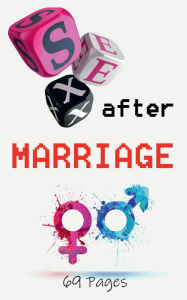 Title: Sex After Marriage: Blank Gag Book, Sex Books, Marriage Books, Sex Gag, Author: Nisclaroo