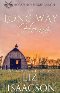 Title: The Long Way Home, Author: Liz Isaacson