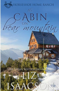 Title: The Cabin on Bear Mountain, Author: Liz Isaacson