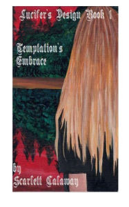 Title: Temptation's Embrace, Author: Scarlett Calaway