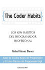 The Coder Habits: Los 39 Hï¿½bitos del Programador Profesional