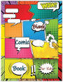 Blank Comic Book for Kids: Make Your Own Comic Book for Kids, Comic Sketchbook, Kids Comic Books