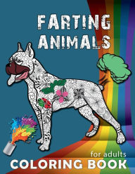 Title: Farting Animals Coloring Book for Adults: A Hilarious Farting Coloring Book, Farting Animals, Farting Gag Gifts, Author: Nisclaroo