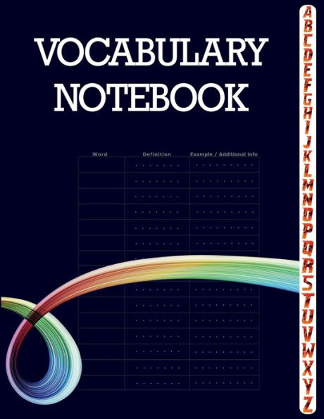 Vocabulary Notebook: 100 Page Notebook, Large Notebook 3 Columns with A-Z Tabs Printed, Vocabulary Journal