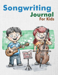 Title: Songwriting Journal for Kids: Dual Wide Staff Manuscript Sheets & Wide Ruled/Lined Songwriting Paper Journal For Kids & Teens, Author: FreshNiss