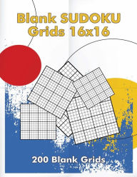 Title: Blank Sudoku Grids 16x16, 200 Blank Grids: Blank Sudoku Book, Blank Puzzles, Author: Freshniss