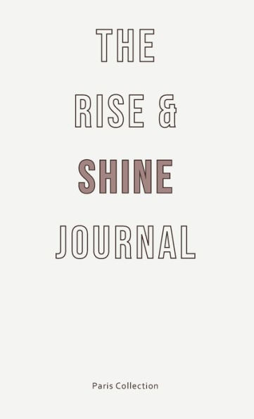 Rise and Shine Journal: Paris Collection Etoile