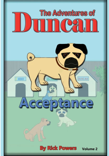 The Adventures of Duncan: Acceptance