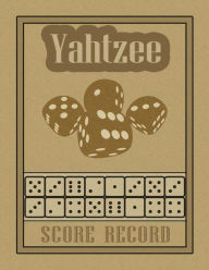 Title: Yahtzee Score Record: 100 Yahtzee Score Sheet, Game Record Score Keeper Book, Score Card, Author: Freshniss