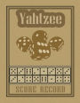 Yahtzee Score Record: 100 Yahtzee Score Sheet, Game Record Score Keeper Book, Score Card