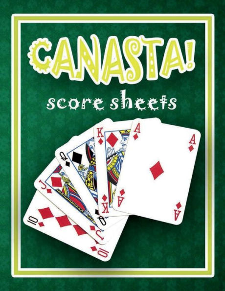 Canasta Score Sheets: Canasta Blank Score Sheet Notebook