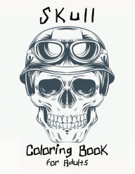 Title: Skull Coloring Book for Adults: Stress-Free Designs For Skull Lovers, Adult Skull Coloring Books, Dia de Los Muertos Coloring Book, Author: Freshniss