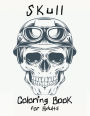 Skull Coloring Book for Adults: Stress-Free Designs For Skull Lovers, Adult Skull Coloring Books, Dia de Los Muertos Coloring Book