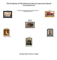 Title: The Evolution of the Historical African American Church, Author: Shay Moore