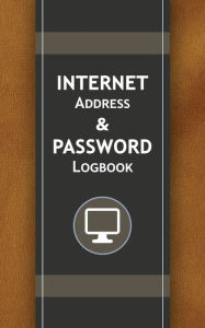Title: Internet Address & Password Logbook: Password Organizer, Great if You Forgot Password, Password Notebook, Author: Freshniss