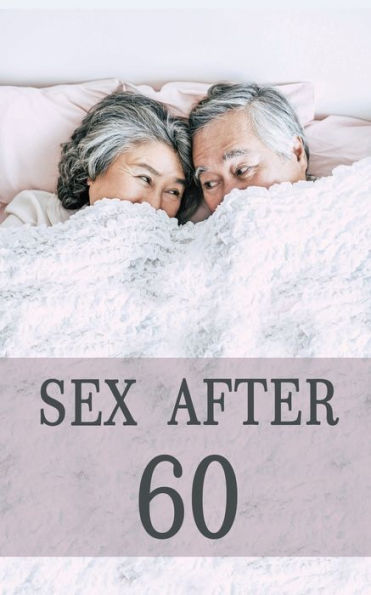Sex After 60: Blank Gag Book, Sex Books, After Book, Sex Gag, Gag Sex Gifts