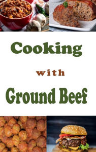 Title: Cooking with Ground Beef, Author: Katy Lyons