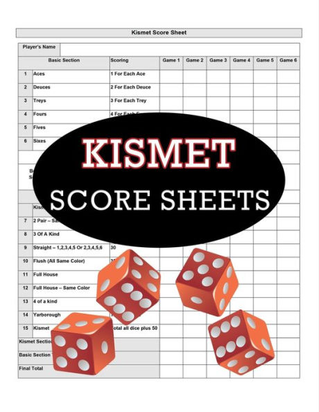 Kismet Score Sheets: 1100 Kismet Score Pads, Kismet Dice Game Score Book, Kismet Dice Game Score Sheets