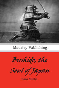 Title: Bushido: The Soul of Japan, Author: Inazo Nitobe