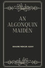 An Algonquin Maiden