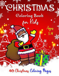 Title: CHRISTMAS Coloring Book for Kids Ages 1-4, Author: Elena Yalcin