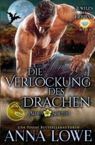 Title: Die Verlockung des Drachen, Author: Anna Lowe