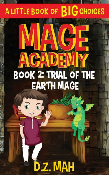 Mage Academy: Trial of the Earth Mage:A Little Book of BIG Choices