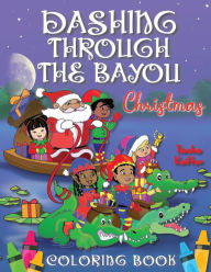 Title: Dashing Through the Bayou Coloring Book, Author: Tiecha Keiffer