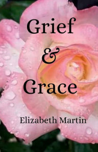 Title: Grief & Grace, Author: Julia Sell